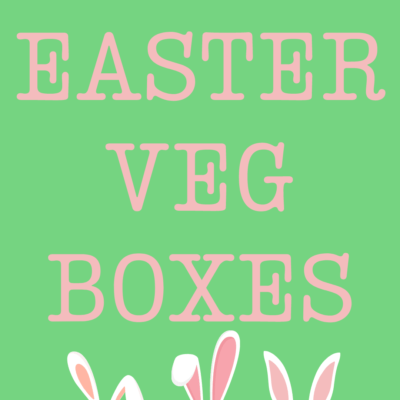 Easter Veg Boxes