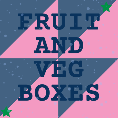 Fruit and Veg Boxes